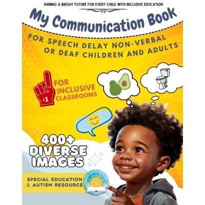 Sun My Communication Book: For Speech Delay Non-Verbal or Deaf Children and Adults Sun My Communication Book: For Speech Delay Non-Verbal or Deaf Children and Adults