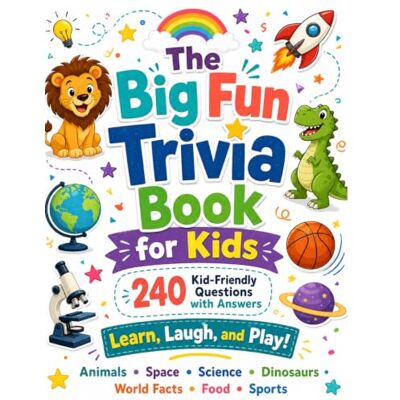 Parker The Big Fun Trivia Book for Kids: 240 Kid-Friendly Questions with Answers for Ages 6–12 Parker The Big Fun Trivia Book for Kids: 240 Kid-Friendly Questions with Answers for Ages 6–12