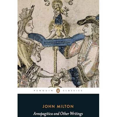 Milton Areopagitica and Other Writings Milton Areopagitica and Other Writings