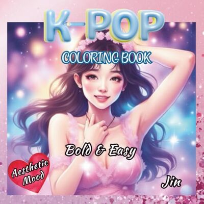 Garmin K-Pop Coloring Book: Bold and Easy Coloring Pages for Teens & Adults Who Love KPop Featuring Cute Music Themed Aesthetic Mood: Perfect Gift for Girly Girls, Teens, young adults, and K Pop fans Garmin K-Pop Coloring Book: Bold and Easy Coloring Pages for Teens & Adults Who Love KPop Featuring Cute Music Themed Aesthetic Mood: Perfect Gift for Girly Girls, Teens, young adults, and K Pop fans