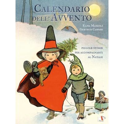 Mazzoli, Elisa Calendario dell'avvento Piccole storie per accompagnarti al Natale. Ediz. a colori Mazzoli, Elisa Calendario dell'avvento Piccole storie per accompagnarti al Natale. Ediz. a colori