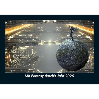 Becker Mit Fantasy durch's Jahr 2026 Fotokalender DIN A5: Monatskalender mit Bild-Motiven aus unterschiedlichen Motiven, Grafiken und Zeichnungen Becker Mit Fantasy durch's Jahr 2026 Fotokalender DIN A5: Monatskalender mit Bild-Motiven aus unterschiedlichen Motiven, Grafiken und Zeichnungen