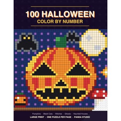 Panda 100 Halloween Color by Number: 100 Large Print Halloween Mosaic Puzzles for Adults and Teens One Puzzle Per Page, Single-Sided, Spooky Season Edition Panda 100 Halloween Color by Number: 100 Large Print Halloween Mosaic Puzzles for Adults and Teens One Puzzle Per Page, Single-Sided, Spooky Season Edition