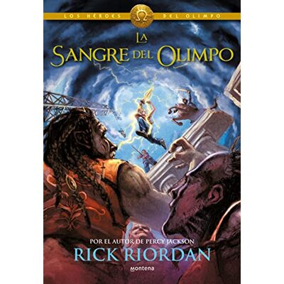 Riordan, Rick Los Héroes del Olimpo, Libro 5: La sangre del Olimpo / The Heroes of Olympus, Book Five: The Blood of Olympus Riordan, Rick Los Héroes del Olimpo, Libro 5: La sangre del Olimpo / The Heroes of Olympus, Book Five: The Blood of Olympus