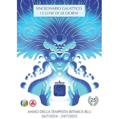 Pan Italia Sincronario galattico. 13 lune di 28 giorni. Anno della tempesta ritmica blu. 26/7/2024-24/7/2025 Pan Italia Sincronario galattico. 13 lune di 28 giorni. Anno della tempesta ritmica blu. 26/7/2024-24/7/2025