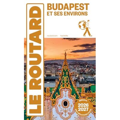 Collectif Guide du Routard Budapest 2026/27 Collectif Guide du Routard Budapest 2026/27