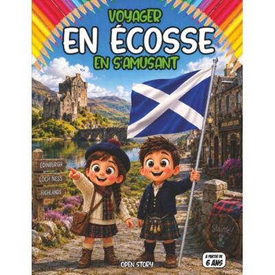 Open Story Voyager en Ecosse en s'amusant: Découvre les Highlands, le train à vapeur, les châteaux cachés, le haggis et les lochs – Avec coloriages, quiz de ... et histoires éducatives pour enfants Open Story Voyager en Ecosse en s'amusant: Découvre les Highlands, le train à vapeur, les châteaux cachés, le haggis et les lochs – Avec coloriages, quiz de ... et histoires éducatives pour enfants