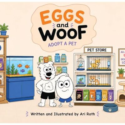 Roth Eggs and Woof: Adopt a Pet Roth Eggs and Woof: Adopt a Pet