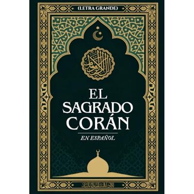 Anonymous El Sagrado Corán En Español (Letra Grande) Anonymous El Sagrado Corán En Español (Letra Grande)