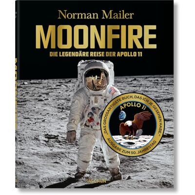 Norman Mailer. MoonFire. Ausgabe zum 50. Jahrestag Norman Mailer. MoonFire. Ausgabe zum 50. Jahrestag