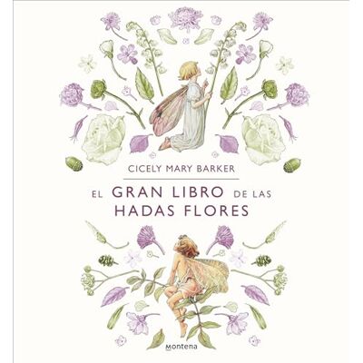 Barker, Cicely Mary El gran libro de las hadas flores / The Complete Book of the Flower Fairies Barker, Cicely Mary El gran libro de las hadas flores / The Complete Book of the Flower Fairies