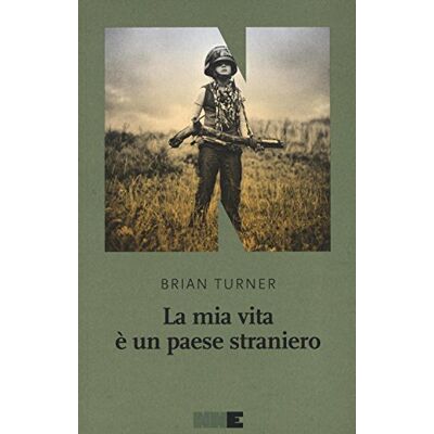 Turner, Brian La mia vita è un paese straniero Turner, Brian La mia vita è un paese straniero