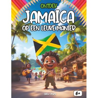 Open Story Ontdek Jamaica op een leuke manier: Een swingende reis door het land van de Reggae – Geschiedenis, Cultuur, Legenden en Smaakvolle Recepten – Met Quiz en Kleurplaten – Vanaf 6 jaar Open Story Ontdek Jamaica op een leuke manier: Een swingende reis door het land van de Reggae – Geschiedenis, Cultuur, Legenden en Smaakvolle Recepten – Met Quiz en Kleurplaten – Vanaf 6 jaar