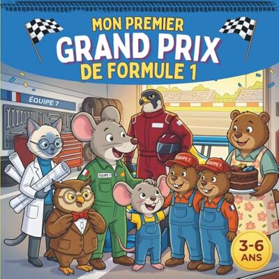 Elsa Mon premier Grand Prix de Formule 1: A la découverte des métiers de la F1 Une histoire illustrée et captivante pour les enfants de 3 à 6 ans fans de voitures Elsa Mon premier Grand Prix de Formule 1: A la découverte des métiers de la F1 Une histoire illustrée et captivante pour les enfants de 3 à 6 ans fans de voitures