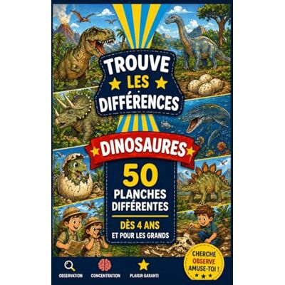 ART 50 Jeux TROUVER LES DIFFERENCES – LES DINOSAURES.: Pour Développer Observation, Concentration et Logique : Livre d’Activité Garçon Fille avec Images Pastel ART 50 Jeux TROUVER LES DIFFERENCES – LES DINOSAURES.: Pour Développer Observation, Concentration et Logique : Livre d’Activité Garçon Fille avec Images Pastel