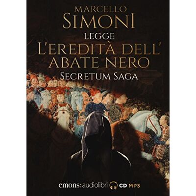 Simoni, Marcello L'eredità dell'abate nero. Secretum saga. Letto da Simoni Marcello. Audiolibro. CD Audio formato MP3 Simoni, Marcello L'eredità dell'abate nero. Secretum saga. Letto da Simoni Marcello. Audiolibro. CD Audio formato MP3
