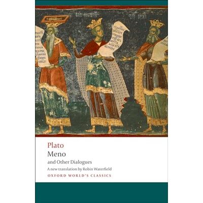 Plato Meno and Other Dialogues: Charmides, Laches, Lysis, Meno Plato Meno and Other Dialogues: Charmides, Laches, Lysis, Meno