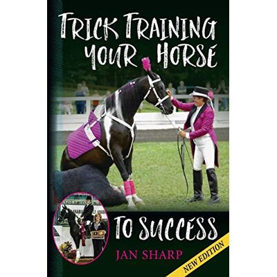 Sharp Trick Training Your Horse To Success Sharp Trick Training Your Horse To Success