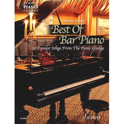 Schott Best Of Bar Piano: 30 populäre Songs aus der Piano Lounge. Klavier. Schott Best Of Bar Piano: 30 populäre Songs aus der Piano Lounge. Klavier.