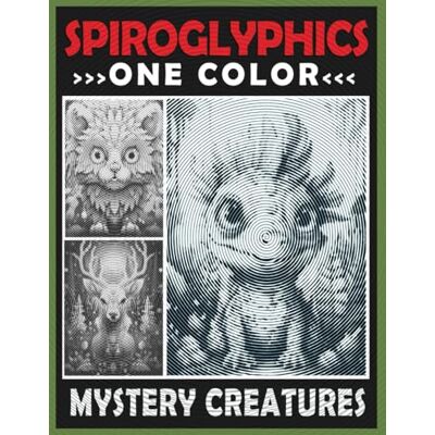 PRiME Spiroglyphics One Color Mystery Creatures: Spiral Coloring Book for Adults, Hidden Pictures for Relaxation & Stress Relief PRiME Spiroglyphics One Color Mystery Creatures: Spiral Coloring Book for Adults, Hidden Pictures for Relaxation & Stress Relief