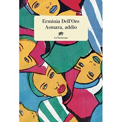 Dell Asmara, addio Dell Asmara, addio