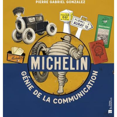 Michelin Le génie de la communication Michelin Le génie de la communication