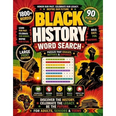 Thomson Black History Word Search for Adults and Seniors: Bold and Easy Large Print Puzzles Celebrating African American History, Civil Rights, Black Excellence, Culture, Music, Literature & Innovation Thomson Black History Word Search for Adults and Seniors: Bold and Easy Large Print Puzzles Celebrating African American History, Civil Rights, Black Excellence, Culture, Music, Literature & Innovation