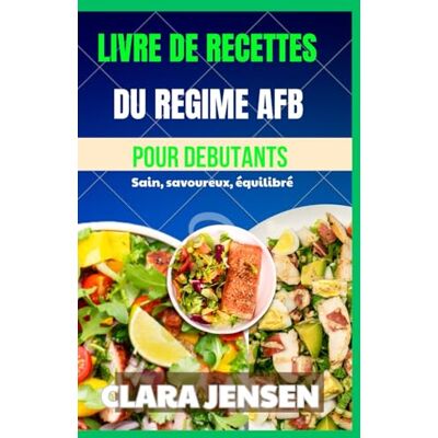 Jensen Livre de recettes du régime Afb pour débutants Jensen Livre de recettes du régime Afb pour débutants