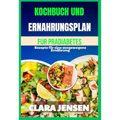 Jensen Kochbuch und Ernährungsplan für Prädiabetes Jensen Kochbuch und Ernährungsplan für Prädiabetes