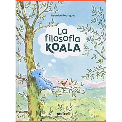 Rodriguez La filosofia koala Rodriguez La filosofia koala