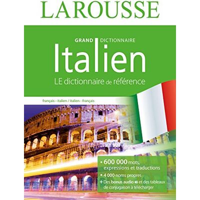 Larousse Grand Dictionnaire Francais-Italien Larousse Grand Dictionnaire Francais-Italien