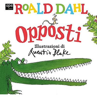 Dahl, Roald Opposti Dahl, Roald Opposti