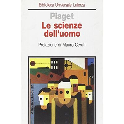Piaget, Jean Le scienze dell'uomo Piaget, Jean Le scienze dell'uomo