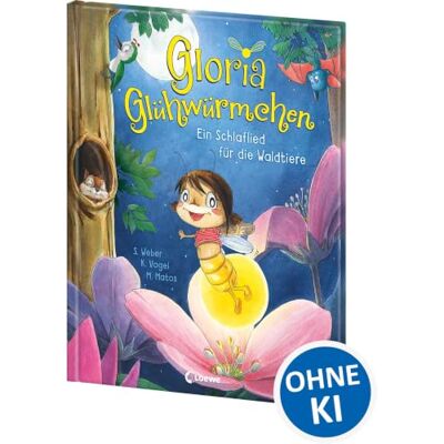 Weber Gloria Glühwürmchen Ein Schlaflied für die Waldtiere: Gute-Nacht-Bilderbuch für die gemeinsame Vorlese- und Kuschelzeit Mit traumhaften Illustrationen Für Kinder ab 3 Jahren Weber Gloria Glühwürmchen Ein Schlaflied für die Waldtiere: Gute-Nacht-Bilderbuch für die gemeinsame Vorlese- und Kuschelzeit Mit traumhaften Illustrationen Für Kinder ab 3 Jahren