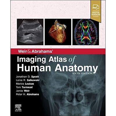 Elsevier Weir & Abrahams Imaging Atlas of Human Anatomy Elsevier Weir & Abrahams Imaging Atlas of Human Anatomy