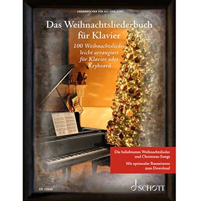 Schott Das Weihnachtsliederbuch für Klavier: 100 Weihnachtslieder leicht arrangiert für Klavier oder Keyboard. Gesang und Klavier. Liederbuch. Schott Das Weihnachtsliederbuch für Klavier: 100 Weihnachtslieder leicht arrangiert für Klavier oder Keyboard. Gesang und Klavier. Liederbuch.
