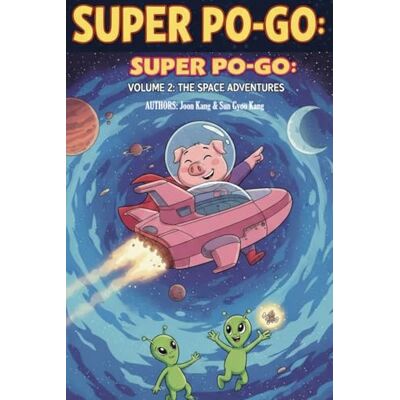 Sun Super Po-Go in Space 2: Our second Super pig hero in space adventure Sun Super Po-Go in Space 2: Our second Super pig hero in space adventure