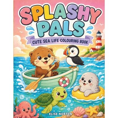Symantec Splashy Pals : Colouring Book for Adults and Teens Featuring Adorable Sea Creatures in Cosy Moments for Relaxation Symantec Splashy Pals : Colouring Book for Adults and Teens Featuring Adorable Sea Creatures in Cosy Moments for Relaxation