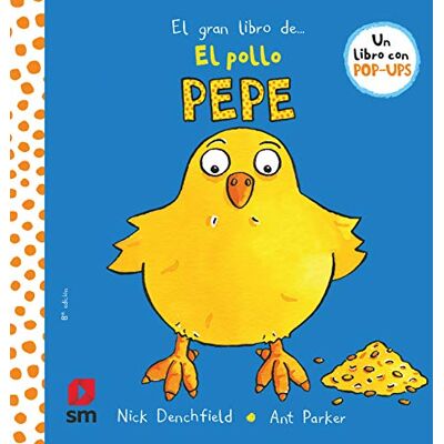 Denchfield, Nick El gran libro del pollo Pepe Denchfield, Nick El gran libro del pollo Pepe