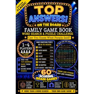 PRiME Top Answers! On the Board: Family Game Book — Word Search & Puzzle Challenge: Guess Popular Answers & Score Points — Brain Activity for Kids, Teens & ... Friends — Perfect for Parties & Game Nights PRiME Top Answers! On the Board: Family Game Book — Word Search & Puzzle Challenge: Guess Popular Answers & Score Points — Brain Activity for Kids, Teens & ... Friends — Perfect for Parties & Game Nights