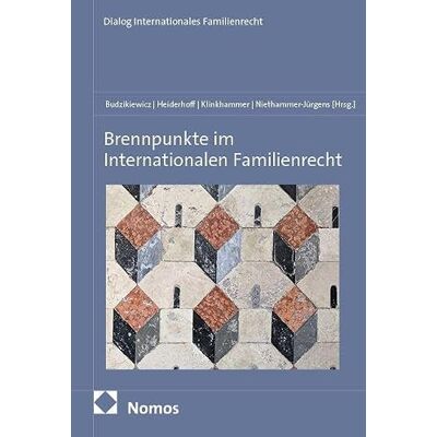 Nomos Brennpunkte im Internationalen Familienrecht: 7 Nomos Brennpunkte im Internationalen Familienrecht: 7