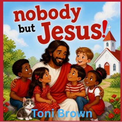 Toni Nobody but Jesus! Toni Nobody but Jesus!