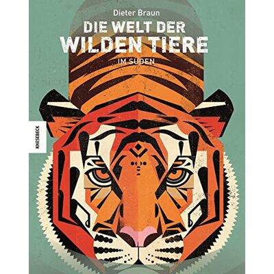 Braun Die Welt der wilden Tiere: Im Süden Braun Die Welt der wilden Tiere: Im Süden