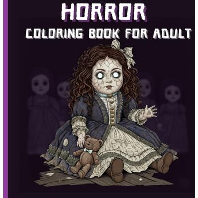 ART Horror Coloring Book: 50 Haunting Gothic, Horror, and Dark Fantasy Illustrations ART Horror Coloring Book: 50 Haunting Gothic, Horror, and Dark Fantasy Illustrations