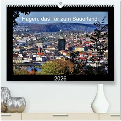 Reschke, Uwe Hagen, das Tor zum Sauerland (hochwertiger Premium Wandkalender 2026 DIN A2 quer), Kunstdruck in Hochglanz: Eine Stadt mit vielen Facetten Reschke, Uwe Hagen, das Tor zum Sauerland (hochwertiger Premium Wandkalender 2026 DIN A2 quer), Kunstdruck in Hochglanz: Eine Stadt mit vielen Facetten
