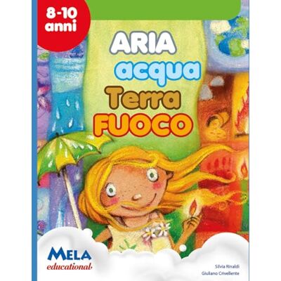 Rinaldi, Silvia Aria acqua terra fuoco: canzoni cantate da Le mele canterine Rinaldi, Silvia Aria acqua terra fuoco: canzoni cantate da Le mele canterine