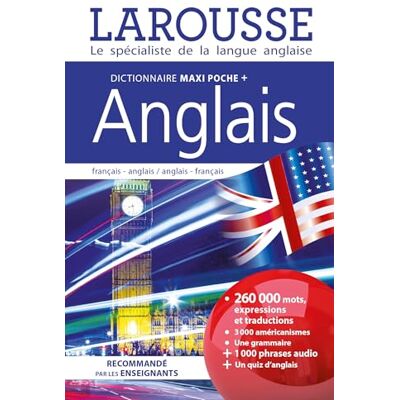 Larousse Dictionnaire Maxi poche + Anglais: Français-anglais ; anglais-français Larousse Dictionnaire Maxi poche + Anglais: Français-anglais ; anglais-français
