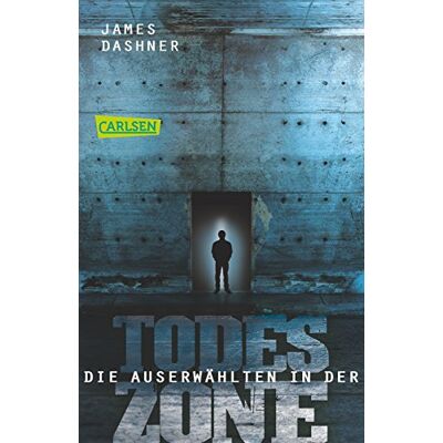 Dashner, James Maze Runner 03. Die Auserwählten In der Todeszone: 31360 Dashner, James Maze Runner 03. Die Auserwählten In der Todeszone: 31360