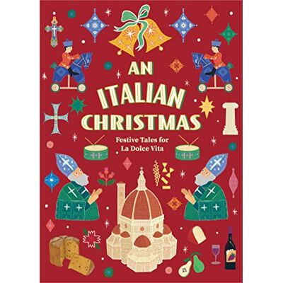 Vintage Classics An Italian Christmas: Festive Tales for La Dolce Vita (Vintage Christmas Tales) Vintage Classics An Italian Christmas: Festive Tales for La Dolce Vita (Vintage Christmas Tales)
