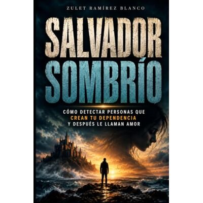 Blanco SALVADOR SOMBRÍO: Cómo detectar personas que crean tu dependencia y después le llaman amor Blanco SALVADOR SOMBRÍO: Cómo detectar personas que crean tu dependencia y después le llaman amor